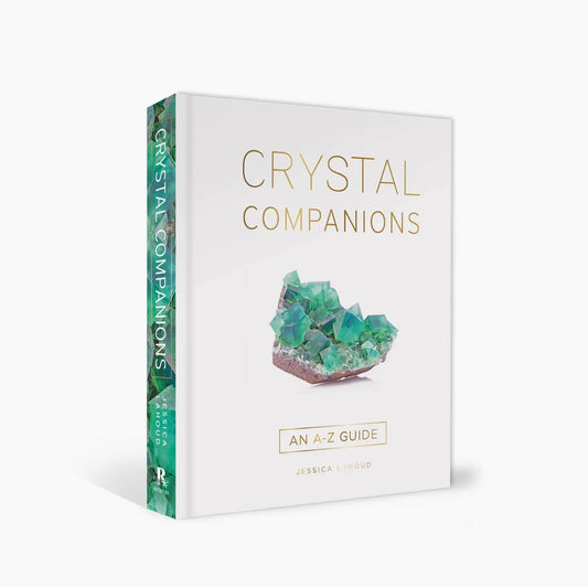 Crystal Companions: An A-Z Guide (Hardcover, Full Color)